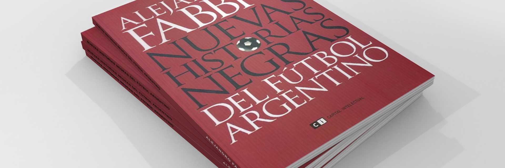 Book_Nuevas-Historias-Negras-del-Fútbol-Argentino Book_Nuevas-Historias-Negras-del-Fútbol-Argentino